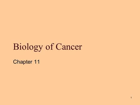 1 Biology of Cancer Chapter 11. Mosby items and derived items © 2006 by Mosby, Inc. 2 Cancer  Derived from Greek word for crab, karkinoma  Malignant.