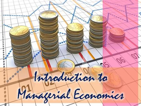 Introduction to Managerial Economics