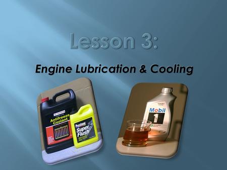 Engine Lubrication & Cooling