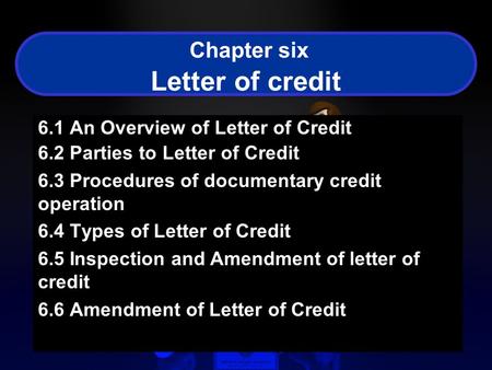 Chapter six Letter of credit