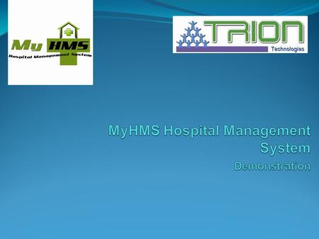 ๏ MyHMS Software is designed to use easily for hospital management. ๏ Many operations related to hospital (especially for hospital) such as Investigation,