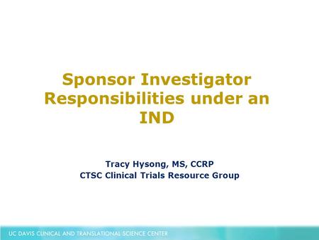 Sponsor Investigator Responsibilities under an IND