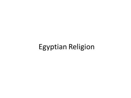 Egyptian Religion.