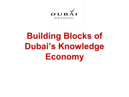 Building Blocks of Dubai’s Knowledge Economy. 2 Contents TECOM a Dubai Holding subsidiary: TECOM Investments TECOM Projects TECOM Subsidiaries.