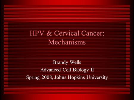 HPV & Cervical Cancer: Mechanisms
