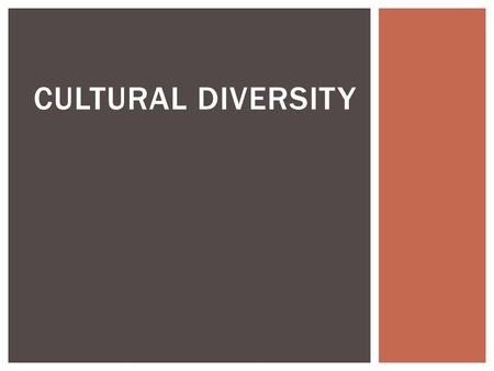 CULTURAL DIVERSITY.  Health care providers work with a diverse group of people, so they must be aware of, and respect, the unique factors of each individual.