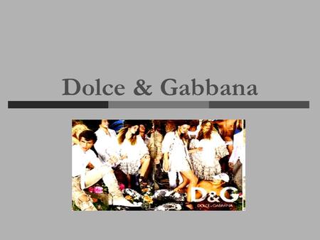 An analysis of the ethics and strategy of dolce gabbana