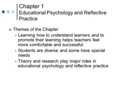Chapter 1 Educational Psychology and Reflective Practice