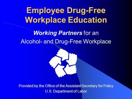 Employee Drug-Free Workplace Education