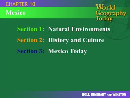 Section 1: Natural Environments Section 2: History and Culture