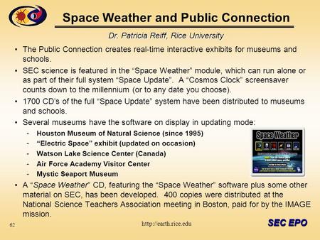 SEC EPO Space Weather and Public Connection The Public Connection creates real-time interactive exhibits for museums and schools. SEC science is featured.