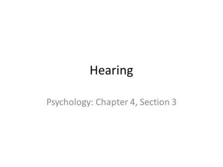 Psychology: Chapter 4, Section 3