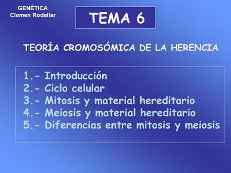 TEMA Introducción 2.- Ciclo celular