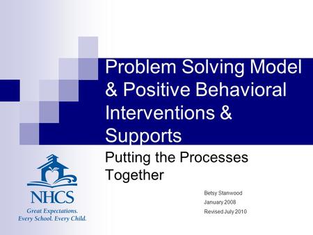 Problem Solving Model & Positive Behavioral Interventions & Supports