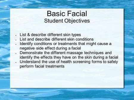 Basic Facial Student Objectives