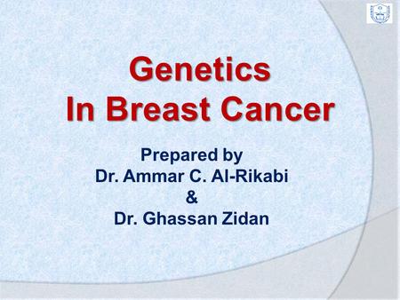 Prepared by Dr. Ammar C. Al-Rikabi & Dr. Ghassan Zidan.