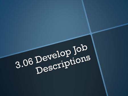 3.06 Develop Job Descriptions