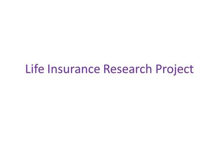 Life Insurance Research Project
