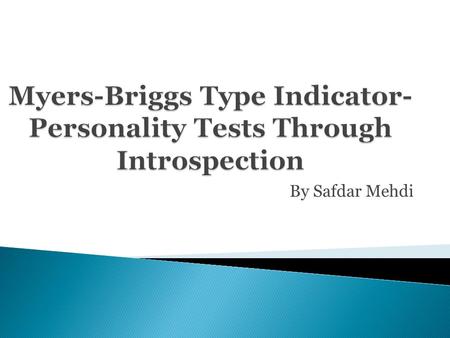 Myers-Briggs Type Indicator-Personality Tests Through Introspection