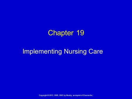 Implementing Nursing Care