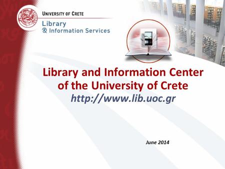 Library and Information Center of the University of Crete