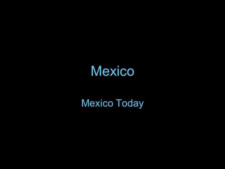 Mexico Mexico Today.