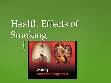 Health Effects of Cigarette Smoking