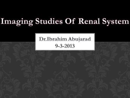Imaging Studies Of Renal System