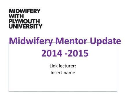 Midwifery Mentor Update