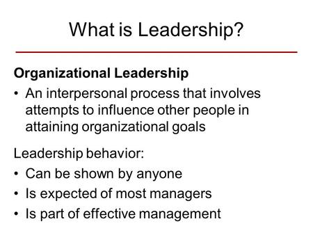 What is Leadership? Organizational Leadership