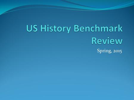 US History Benchmark Review