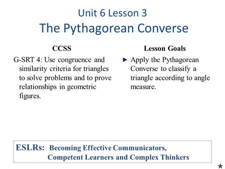 Unit 6 Lesson 3 The Pythagorean Converse