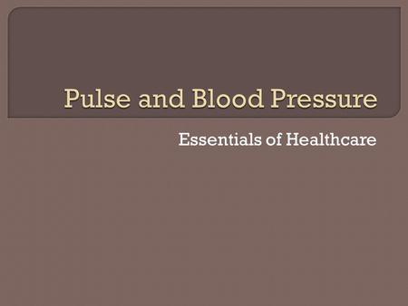 Pulse and Blood Pressure