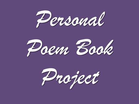 Personal Poem Book Project