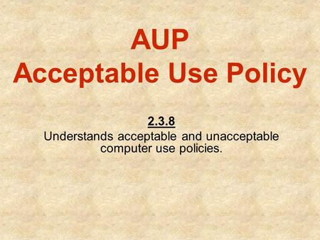AUP Acceptable Use Policy