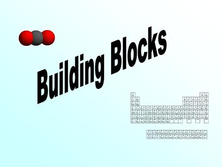 Building Blocks.