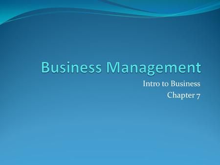 Intro to Business Chapter 7