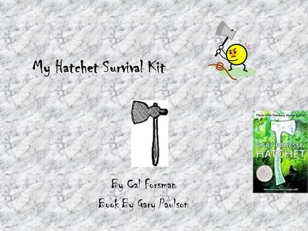My Hatchet Survival Kit
