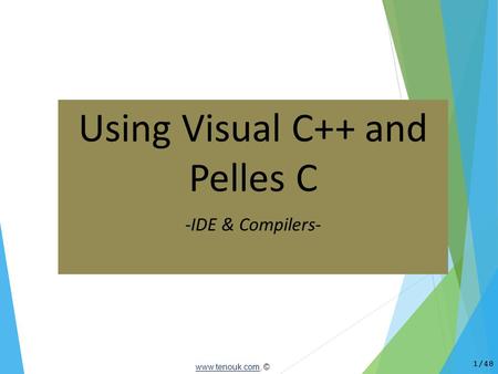 Using Visual C++ and Pelles C