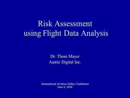 Risk Assessment using Flight Data Analysis
