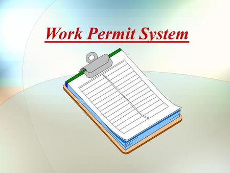 Work Permit System.