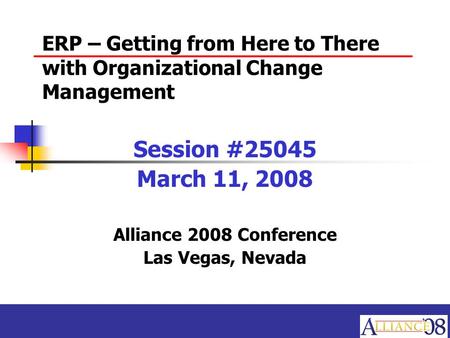 ERP – Getting from Here to There with Organizational Change Management