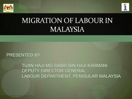 MIGRATION OF LABOUR IN MALAYSIA