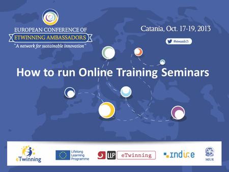 How to run Online Training Seminars. Our European team! Rute Baptista (CSS) For the CSS, is running the first official «Webinar» on the eTwinning LearningLab.
