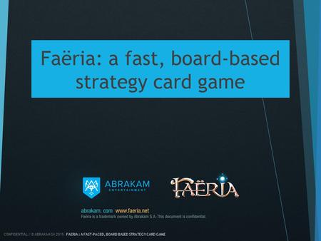 Faëria: a fast, board-based strategy card game