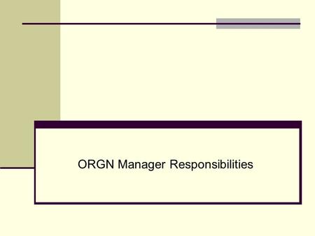 ORGN Manager Responsibilities. Organization Codes in HR Organization (ORGN) codes used by Finance are also used by HR. Each employee is assigned to a.