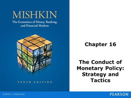 The Conduct of Monetary Policy: Strategy and Tactics