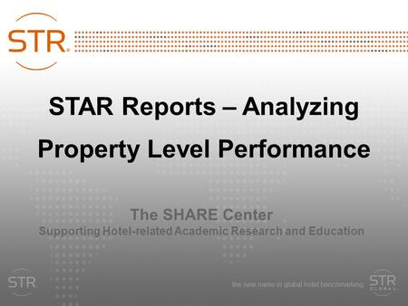 STAR Reports – Analyzing Property Level Performance