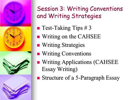 Session 3: Writing Conventions and Writing Strategies
