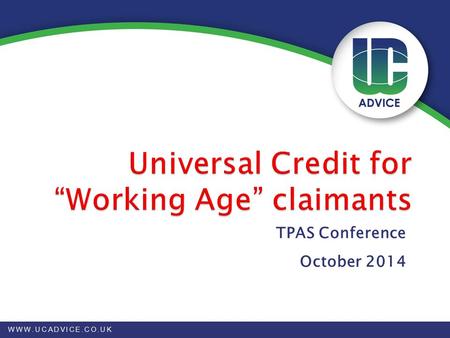 Universal Credit for “Working Age” claimants
